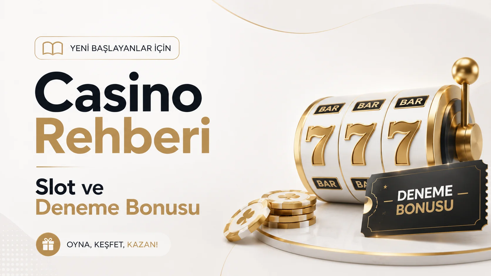 Yeni Başlayanlar İçin Casino Rehberi Slot ve Deneme Bonusu